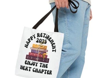 Retirement Gift Tote Bag, Retirement gift Book bag, Tote bag retirement gift, Happy Retirement 2025 Enjoy the Next Chapter Tote Book Bag