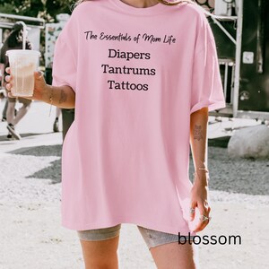 Tattoo Mom T-Shirt: Essentials of Mom Life - Comfort Colors Tee