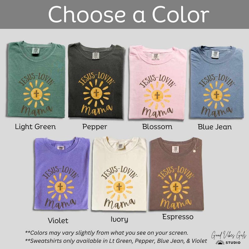 May include: A selection of t-shirts in various colors, each featuring the text "JESUS-LOVIN Mama" with a sun and cross design. Colors include light green, pepper, blossom, blue jean, violet, ivory, and espresso. The phrase "Choose a Color" is at the top.