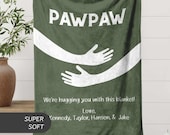 Custom PawPaw Blanket With Kids Names, Personalized Pops Hug Blanket Gift for Grandpa Fathers Day Christmas Valentines Day from Grandkids