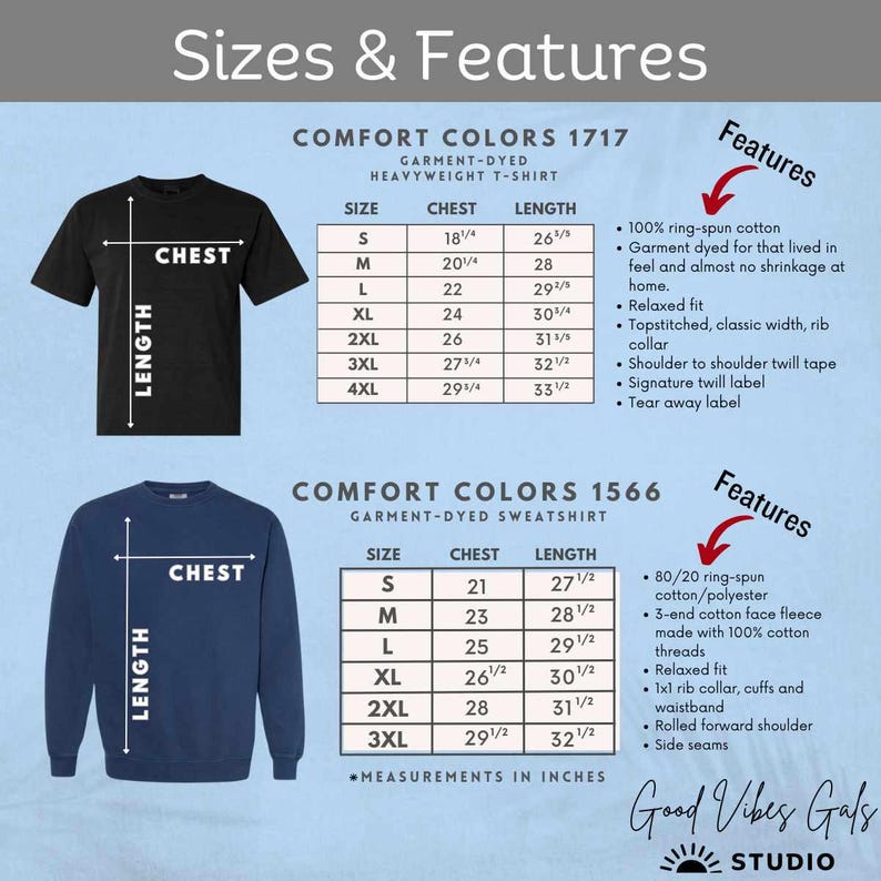 May include: A product size chart for Comfort Colors t-shirts and sweatshirts. The chart includes chest and length measurements in inches for sizes S through 4XL for t-shirts and S through 3XL for sweatshirts. Features of the garments are also listed.
