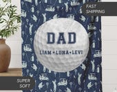 Personalized Dad Blanket Gift, Custom Father Name Blanket Soft Throw Gift for Daddy Fathers Day Gift Birthday Gift from Kids Golfing Blanket