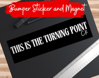 Charlie Bumper Sticker In Memory of Charlie Car Magnets This is the Turning Point Magnet Inspirational Vehicle Decal Car Accessories