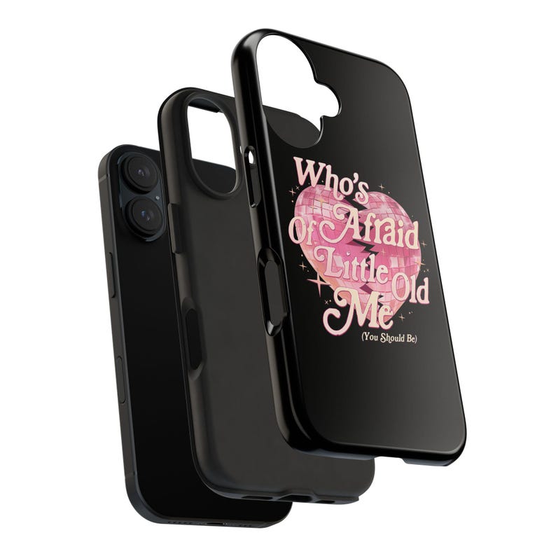 Who's Afraid of Little Old Me Tough Phone Cases Swifty Phone Case taylor Phone Case Gift for Her Protection Case Funny Quote Phone Case image 3
