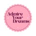 AdmireYourDreams