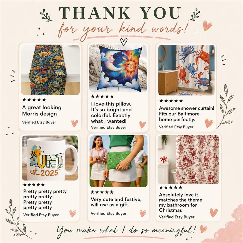 May include: A collage of six customer reviews featuring a table runner with a floral pattern, a sun and moon pillow, a crab shower curtain, a mug with the text Aunt est. 2025, a green golf pouch, and a red and white Christmas themed shower curtain.