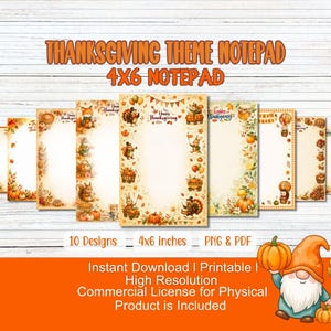 May include: A collection of ten 10.16x15.24 cm Thanksgiving theme notepad designs featuring illustrations of pumpkins, autumn leaves, turkeys, and woodland animals. The text reads Thanksgiving Theme Notepad, 4x6 Notepad, 10 Designs, 4x6 inches, PNG & PDF.