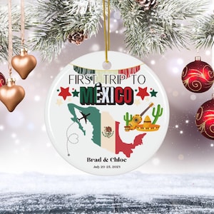 Personalized Name and date, Ceramic Ornament, Travel Gift, First Trip Mexico Ornament, Anniversary Gift, Keepsake Decoration, Holiday Decor