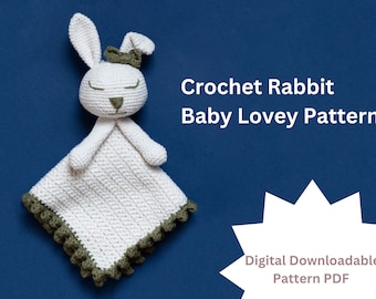 Crochet Bunny Lovey Pattern, Simple and Modern, Baby Lovey Blanket, PDF Pattern, Small, Advanced Beginner/ Intermediate Crochet Amigurumi