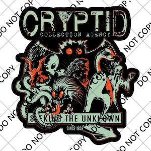 May include: A black and teal Cryptid Collection Agency graphic with various monster illustrations. The design includes the text "CRYPTID COLLECTION AGENCY" and "SEEKING THE UNKNOWN SINCE 1959".