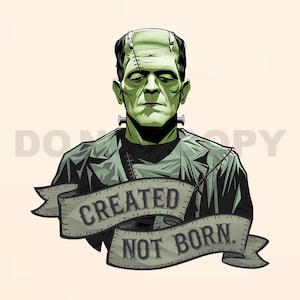 Created Not Born Frankenstein SVG PNG | Retro Horror Monster Clipart for Cricut & Sublimation | Classic Gothic Shirt Design