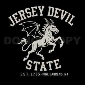 May include: A black graphic design featuring the Jersey Devil, a mythical creature with a horse-like body, bat wings, and horns. The text "JERSEY DEVIL STATE" arches above the image, with "EST. 1735-PINE BARRENS, NJ" below.