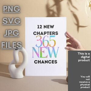 12 New Chapters, 365 New Chances PNG, SVG, JPG, Happy New Year Bundle