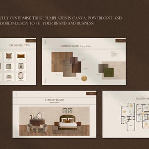 May include: A presentation showcasing interior design templates. The templates include decor selection, material board, concept board, and lighting plan layouts. The text reads: "FULLY CUSTOMISE THESE TEMPLATES IN CANVA, POWERPOINT AND ADOBE INDESIGN TO FIT YOUR BRAND AND BUSINESS."