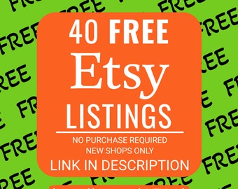 Get 40 FREE Etsy Listings! No Need to Buy This Listing - Open Your Shop with Our Referral Link - No Purchase Needed! Start Now & Save!