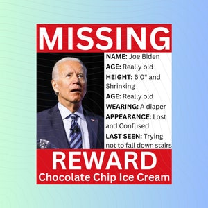 Joe Biden Missing Funny 2024 SVG PNG File - Sublimation Design - Instant Digital Download - Biden Missing Png - Trump Biden Humorous