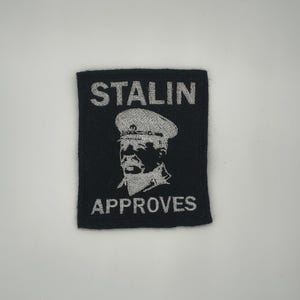 Stalin Approves - Embroidered Sew-On/DIY Patch