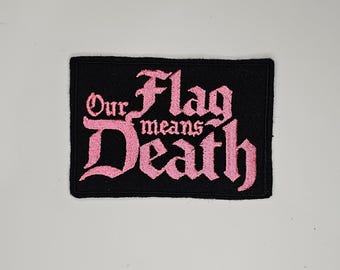 Our Flag Means Death - Embroidered Sew-On/DIY Patch