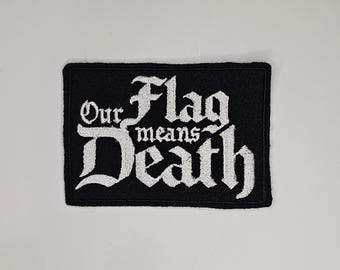 Our Flag Means Death - Embroidered Sew-On/DIY Patch
