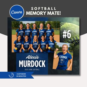 May include: A softball team photo memory mate design. The design features a team photo, a close-up of a softball, and a photo of a player. The text includes "SOFTBALL MEMORY MATE!" and "Alexis MURDOCK 2025 LIONS SOFTBALL".