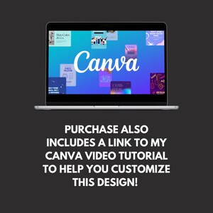Puede incluir: Una pantalla de computadora port&aacute;til que muestra el logotipo de Canva y varias plantillas de dise&ntilde;o coloridas. El texto "PURCHASE ALSO INCLUDES A LINK TO MY CANVA VIDEO TUTORIAL TO HELP YOU CUSTOMIZE THIS DESIGN!" se muestra debajo de la computadora port&aacute;til.
