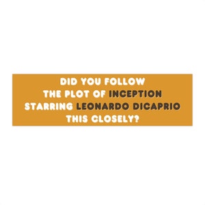 May include: A yellow banner with the text "Did you follow the plot of Inception starring Leonardo DiCaprio this closely?"