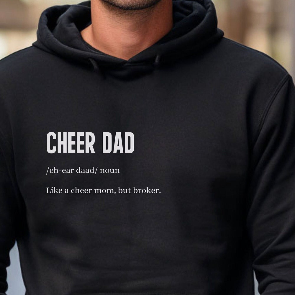 Cheer Dad Definition - Hooded Sweatshirt, Cheer Dad Sweatshirt, Cheer Dad Hoodie, Cheer Dad Shirt, Funny Cheer Dad Shirt New Hoodie