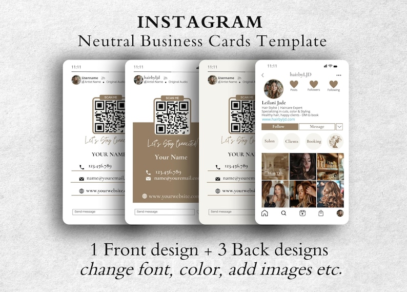 May include: A digital template for Instagram business cards with a neutral color scheme. The template features a QR code, a business name, contact information, and a "Let's Stay Connected" tagline. The back of the card has three different designs, including a profile picture, a grid of images, and a section for salon, clients, and booking.