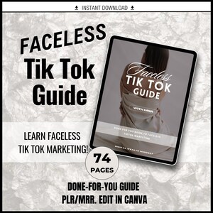 FACELESS TIK TOK Guide With Plr/mrr Resell Rights Templates for