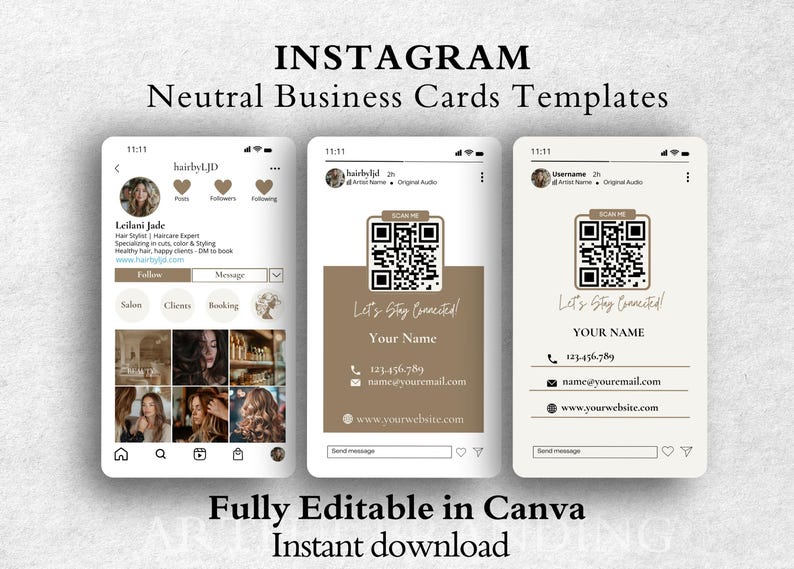 May include: Three Instagram business card templates with a neutral color scheme. The templates feature a QR code, a place for a business name, phone number, email address, and website address. The text "Let's Stay Connected!" is written in cursive on each template.
