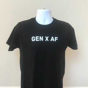 GEN X AF T Shirt