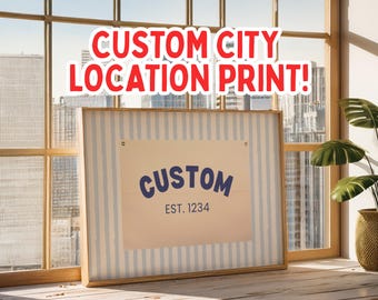 Custom City Location Flag Print: Personalized Wall Art (Digital Download)