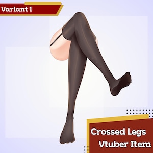 May include: Illustration of crossed legs wearing dark gray stockings. The legs are positioned in a crossed pose, with the feet pointing downwards. The image includes text that reads "Crossed Legs Vtuber Item" in a yellow and red banner.