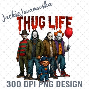 Thug Life Horror Character Png, Halloween Thug Life Shirt, Vintage Horror Movie Halloween Png, Scary Movie Png, Creepshow Horror Killer Png