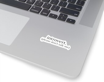 Introvert - Please don't talk to me Sticker, Kiss cut decal, transparent sticker, scrapbooking, car sticker, book decal