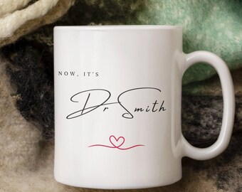 Personalised Doctor PhD Graduation Gift for Her, Customised Doctorate Cup, Medical Student Gift, Dr Present, Graduate Mug, Graduating Gift