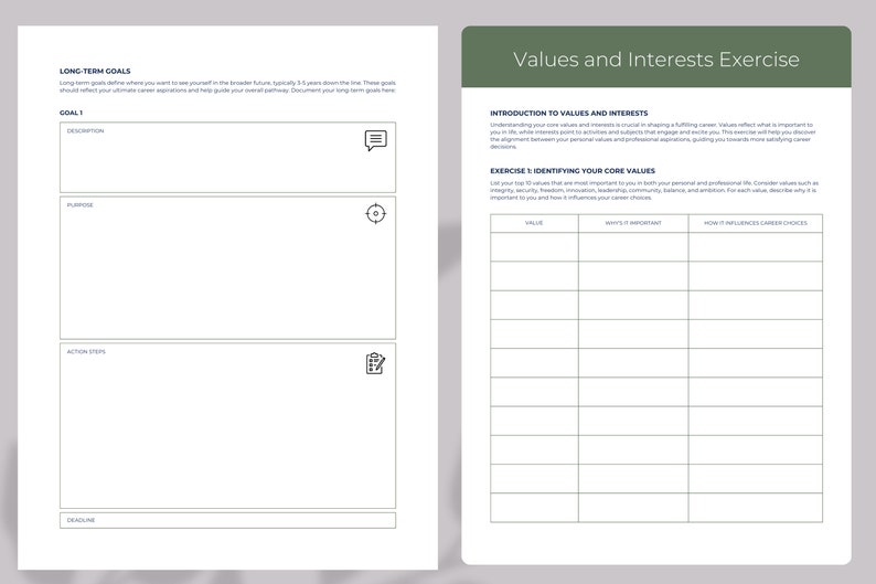 May include: A printable worksheet with a section for long-term goals and a section for values and interests. The worksheet includes sections for goal description, purpose, action steps, deadline, value, why it's important, and how it influences career choices.