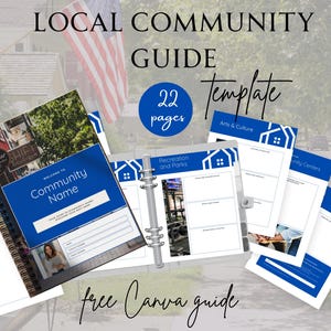 May include: A blue and white guide template for a local community. The cover features a photo of a street with shops and trees. The text "Welcome to Community Name" is on the cover. The guide includes sections for Arts & Culture, Recreation and Parks, and Community Centers. The text "22 pages" and "Free Canva Guide" are also included.