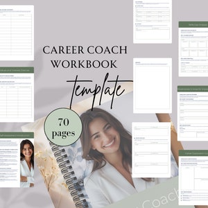 May include: A printable career coach workbook template with 70 pages. The cover features a smiling woman with a light background. The text "CAREER COACH WORKBOOK TEMPLATE" is in large, bold letters. The text "70 pages" is in a circle with a green background.