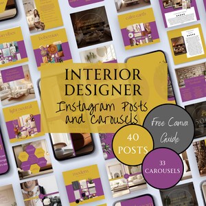 May include: A collage of images showcasing interior design ideas for Instagram posts and carousels. The images feature various interior design styles, including bohemian, modern, and classic. The text "INTERIOR DESIGNER Instagram Posts and Carousels" is displayed in a yellow box. The text "Free Canva Guide" is displayed in a gray box. The text "40 POSTS" is displayed in a yellow box. The text "33 CAROUSELS" is displayed in a yellow box.
