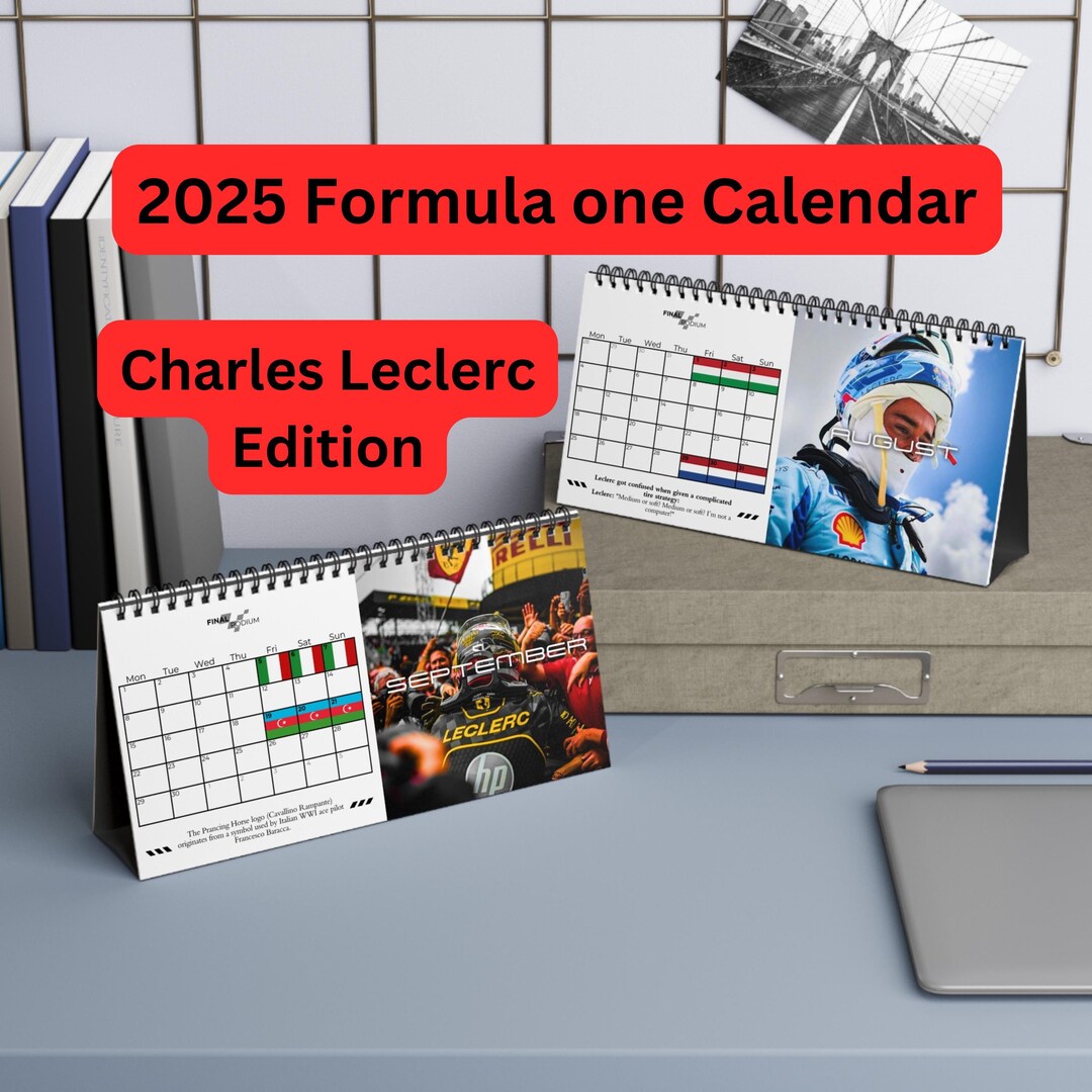 F1 Charles Leclerc 2025 Formula 1 Desk Calendar With All Races and High Quality Photos Etsy