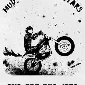 Motocross Rider Svg - Dirt Bike Clipart- Mud, Sweat & Gears Design png - Dirt Bike svg - Motocross png -Vector Cut file for Cricut JPEG-PDF