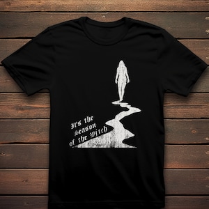 Season of the Witch T-shirt | Witchy Clothing | Salem T-shirt | Goth Clothing | Mystic T-shirt | Witchcraft T-shirt | Occult T-shirt | Pagan