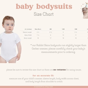 May include: Size chart for baby bodysuits in sizes newborn to 24 months. The chart shows measurements in inches for sleeve length, body width, and body length. The chart notes that Rabbit Skins bodysuits run slightly larger than Gerber onesies. The text also states that there are no returns for sizing issues. The chart includes a walrus illustration with a party hat.