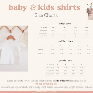 May include: Size chart for baby and kids shirts, showing measurements in inches for different sizes. The chart includes baby tees, toddler tees, and youth tees. The chart also includes a note about returns and how to measure for an accurate fit.