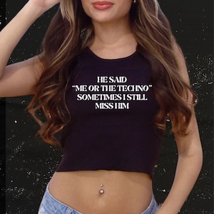 Techno Quote Crop Top | Funny Rave Shirt | Me or the Techno Tank | Festival Outfit | Party Girl Top | Edgy Clubwear | Y2K Style Tee