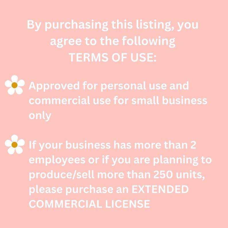 May include: A pink background with white text detailing terms of use for a listing. The text includes information on personal and commercial use, with a note about extended commercial licenses for larger businesses.