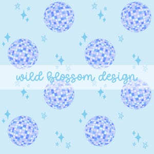 May include: A light blue background with a pattern of disco balls and stars. The disco balls are a mosaic of light and dark blue squares. The text "wild blossom design" is in a cursive font.