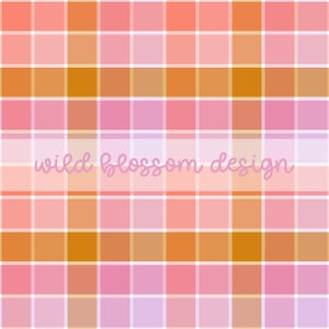 May include: A colorful plaid pattern in shades of pink, orange, and white. The design features a grid of squares with varying hues, creating a visually appealing and vibrant aesthetic. The text "wild blossom design" is written across the center.