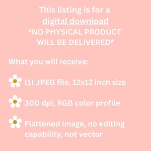 May include: This listing is for a digital download. *NO PHYSICAL PRODUCT WILL BE DELIVERED*. What you will receive: (1) JPEG file, 12x12 inch size, 300 dpi, RGB color profile. Flattened image, no editing capability, not vector.